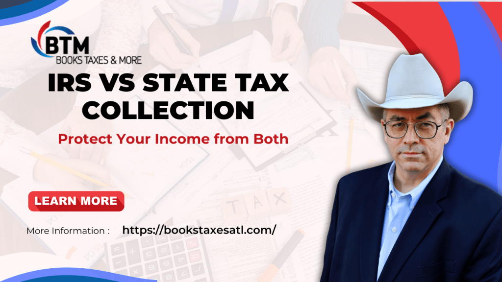 IRS vs State Tax Collection: Protect Your Income from&nbsp;Both